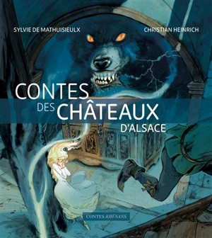Contes des châteaux d'Alsace - Sylvie de Mathuisieulx