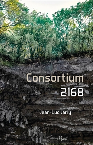 Consortium 2168 : imaginaire - Jean-Luc Jarry