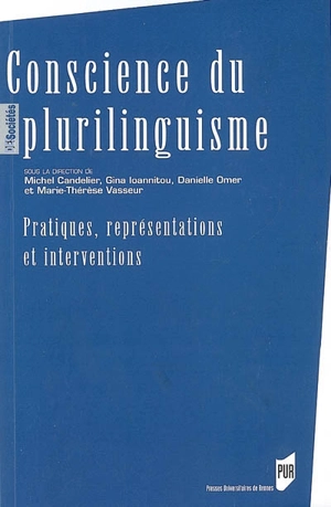 Conscience du plurilinguisme : pratiques, représentations et interventions