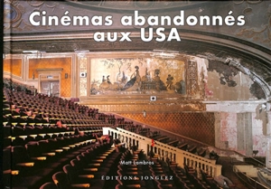 Cinémas abandonnés aux USA - Matt Lambros