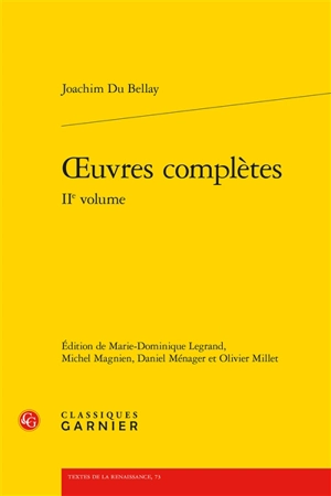 Oeuvres complètes. Vol. 2 - Joachim Du Bellay