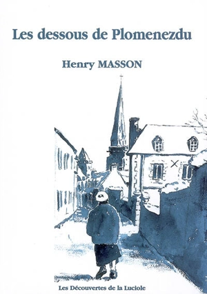 Les dessous de Plomenezdu - Henry Masson