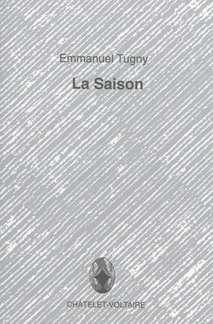 La saison - Emmanuel Tugny