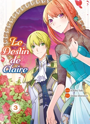 Le destin de Claire. Vol. 3 - Ichibu Saki