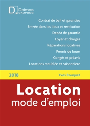 Location, mode d'emploi : 2018 - Yves Rouquet