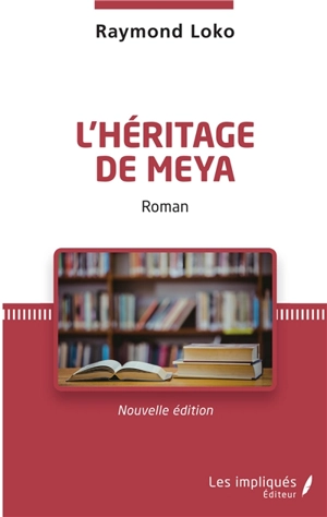 L'héritage de Meya - Raymond Loko