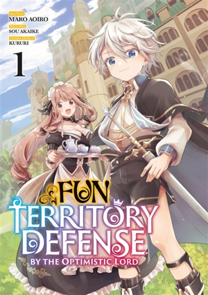 Fun territory defense by the optimistic lord. Vol. 1 - Maro Aoiro