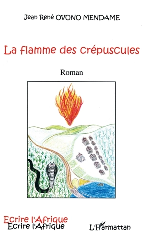 La flamme des crépuscules - Jean René Ovono Mendame