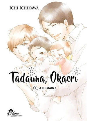 Tadaima, Okaeri. Vol. 3. A demain ! - Ichikawa Ichi