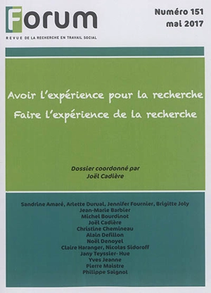 Forum, n° 151. Avoir l'expérience pour la recherche, faire l'expérience de la recherche