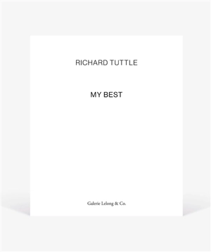 Richard Tuttle : my best