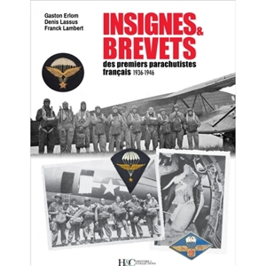 Insignes & brevets des premiers parachutistes français : 1936-1946 - Gaston Erlom