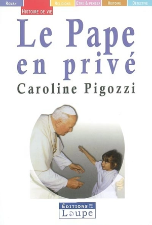 Le pape en privé - Caroline Pigozzi