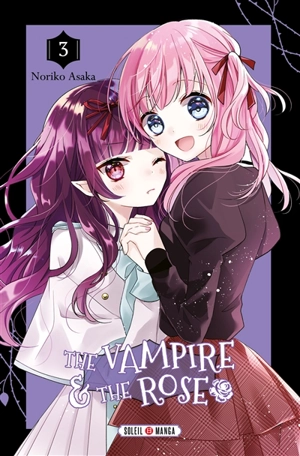 The vampire & the rose. Vol. 3 - Noriko Asaka