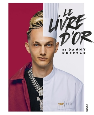 Le livre d'or de Danny Khezzar - Danny Khezzar