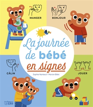 La journée de bébé en signes - Sophie Nanteuil