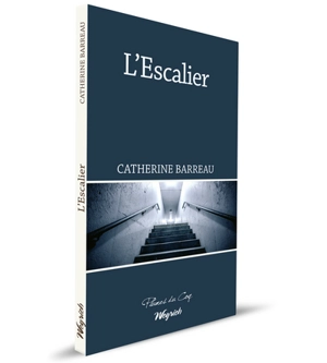 L'escalier - Catherine Barreau