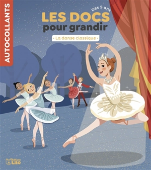 La danse classique - Aurélie Desfour