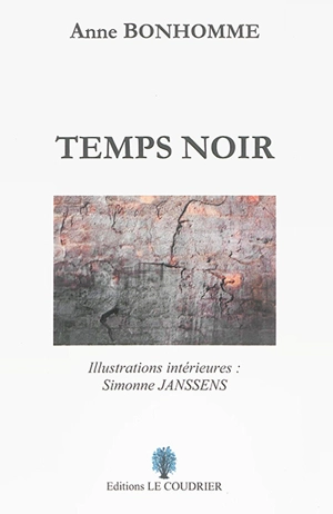 Temps noir - Anne Bonhomme