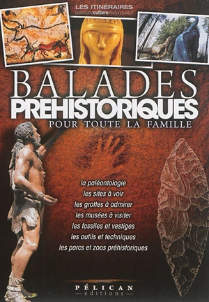 Balades préhistoriques : pour toute la famille