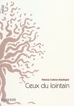 Ceux du lointain. Ecrits du rivage - Patricia Cottron-Daubigné