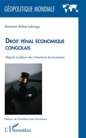 Droit pénal économique congolais : régime juridique des infractions économiques - Starmans Bofoe Lokangu