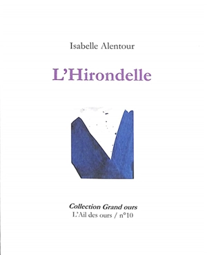 L'hirondelle - Isabelle Alentour