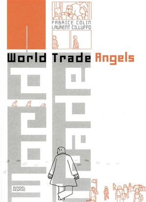 World Trade angels - Fabrice Colin