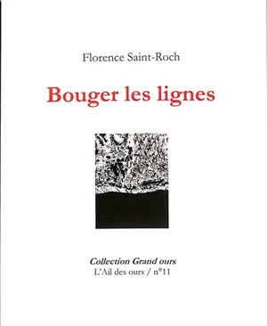 Bouger les lignes - Florence Saint-Roch