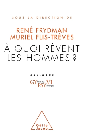 A quoi rêvent les hommes ? - Colloque GYPSY (6 ; 2006)