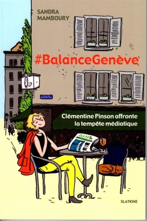 #BalanceGenève : Clémentine Pinson affronte la tempête médiatique - Sandra Mamboury