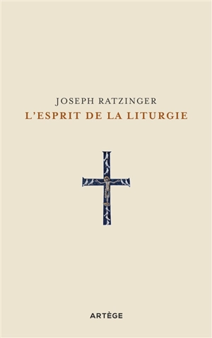 L'esprit de la liturgie - Benoît 16