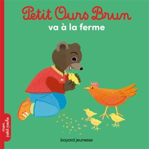 Petit Ours Brun va à la ferme - Marie Aubinais