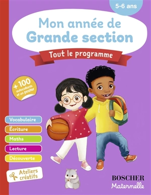 Mon année de grande section, tout le programme : vocabulaire, écriture, maths, lecture, découverte, ateliers créatifs : 5-6 ans - Barbara Arroyo