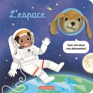 L'espace : suis-moi dans mes découvertes ! - Hélène Chetaud