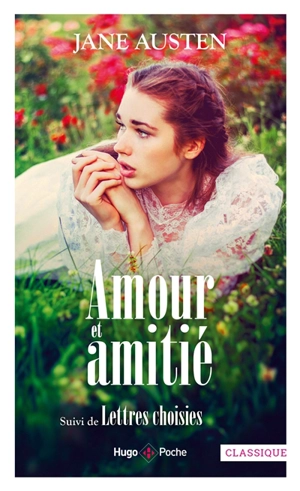 Amour et amitié. Lettres choisies - Jane Austen