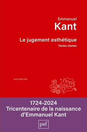 Le jugement esthétique : textes choisis - Emmanuel Kant