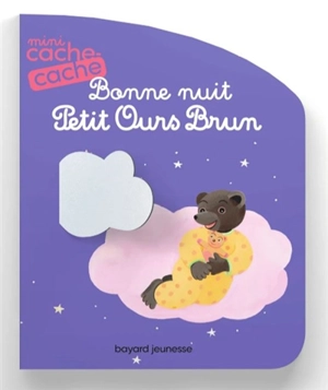 Bonne nuit Petit Ours Brun - Danièle Bour