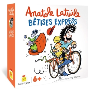 Anatole Latuile : Bêtises express - Anne Didier