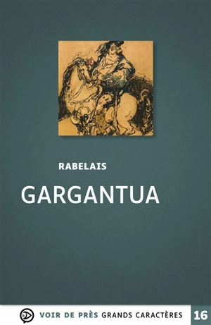 Gargantua - François Rabelais