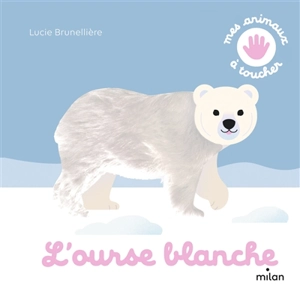 L'ourse blanche - Lucie Brunellière