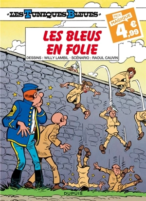 Les Tuniques bleues. Vol. 32. Les bleus en folie - Raoul Cauvin