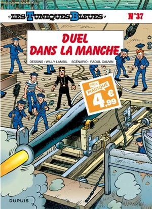 Les Tuniques bleues. Vol. 37. Duel dans la Manche - Raoul Cauvin