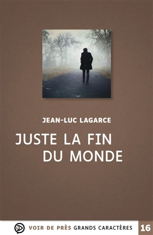 Juste la fin du monde - Jean-Luc Lagarce