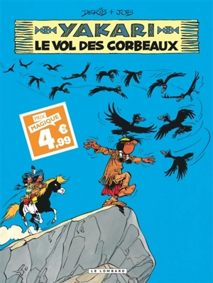 Yakari. Vol. 14. Le vol des corbeaux - Derib