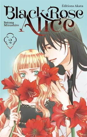 Black Rose Alice. Vol. 2 - Setona Mizushiro