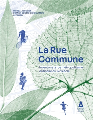 La rue commune : inventons la rue métropolitaine ordinaire du XXIe siècle - Richez_associés