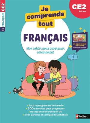 Je comprends tout ! Français : mon cahier pour progresser sereinement : CE2, 8-9 ans - Isabelle Poiraud-Borny