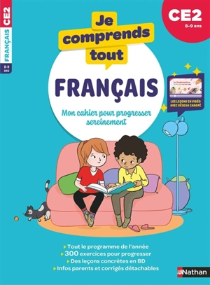 Je comprends tout ! Français : mon cahier pour progresser sereinement : CE2, 8-9 ans - Isabelle Poiraud-Borny