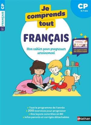 Je comprends tout ! Français : mon cahier pour progresser sereinement : CP, 6-7 ans - Véronique Calle